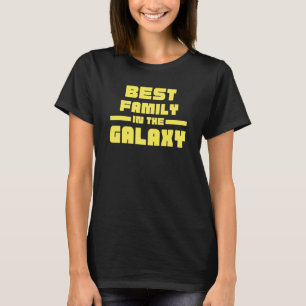 Beste Familie der Galaxie 2 T-Shirt