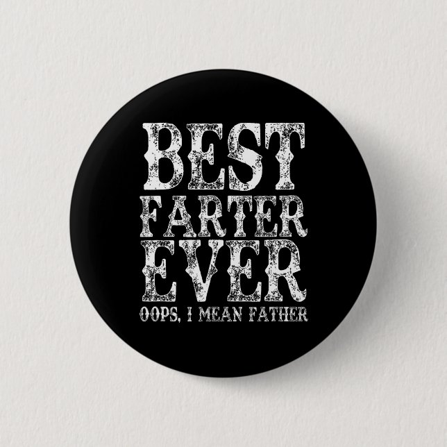 Beste Farter je Oops Ich Gemeine Vater Furz Funny  Button (Vorderseite)