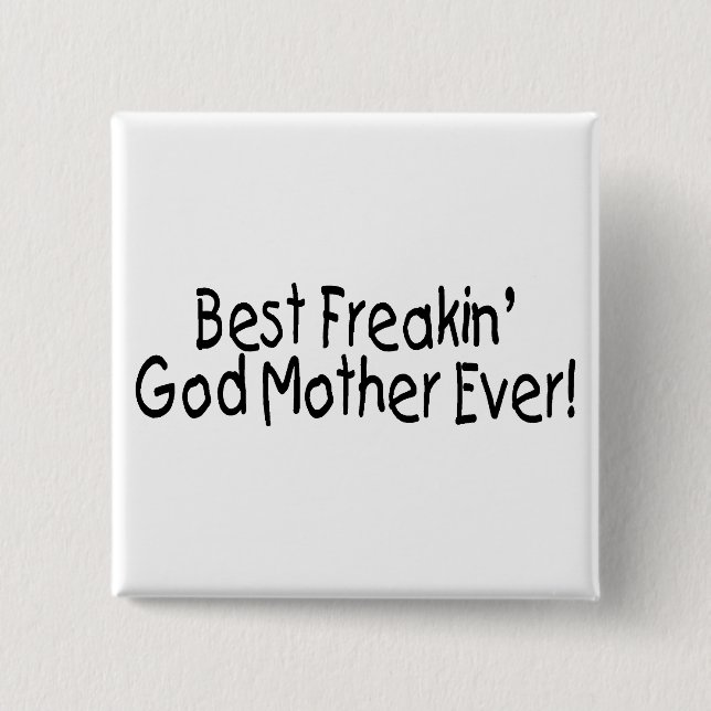 Beste Freakin Gott-Mutter überhaupt 2 Button (Vorderseite)