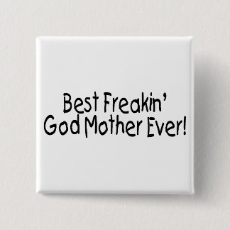 Beste Freakin Gott-Mutter überhaupt 2 Button