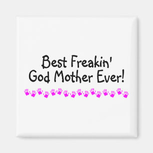 Beste Freakin Gott-Mutter überhaupt Magnet
