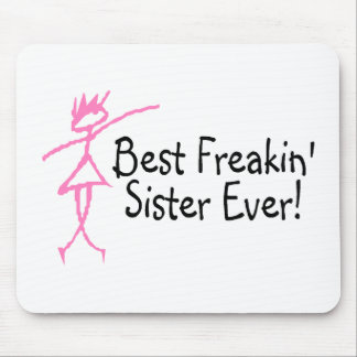 Beste Freakin Schwester überhaupt Mousepad