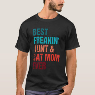 Beste Freakin Tante Cat Mama je Match Shirt