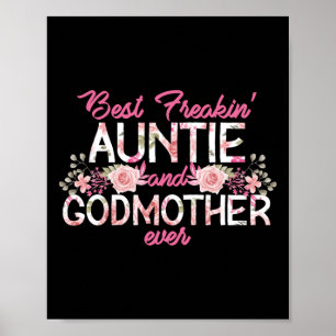 Beste Freakin'ttie and Godmutter je floral Poster