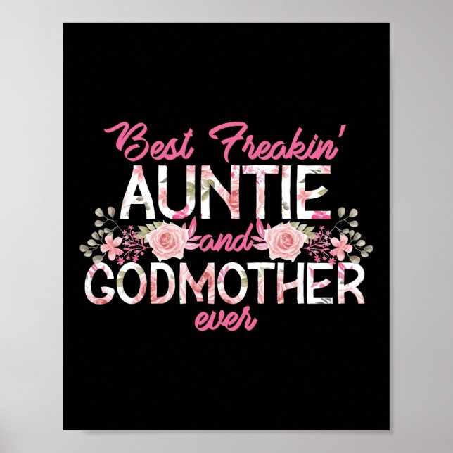 Beste Freakin'ttie and Godmutter je floral Poster (Vorne)