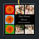 Beste Freunde für immer personalisierte Foto-Colla Keramikornament<br><div class="desc">Eine einzigartige und farbenfrohe Collage für Best Friends. Bitte tauschen Sie die Bilder der Personen durch einen Klick auf "Personalisieren Sie diese Vorlage" aus. Auch die Gerbera-Foto können ausgetauscht werden.</div>