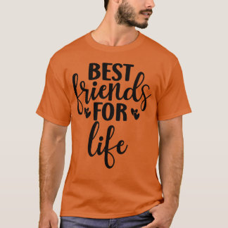 Beste Freunde fürs Leben Freund T-Shirt