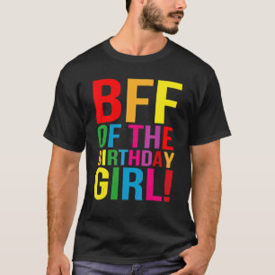 BESTE FREUNDIN des Geburtstagsmädchens Es ist mein T-Shirt