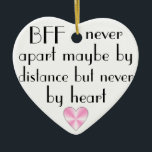 BESTE FREUNDIN durch beste Freunde des Herzens für Keramik Ornament<br><div class="desc">Ein rosa Herz auseinander möglicherweise inspiriert mit einem Zitat "BESTE FREUNDIN (beste Freunde für immer) nie durch Abstand aber nie auswendig".</div>