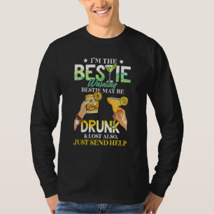 Beste Freundin ist möglicherweise betrunken und ve T-Shirt