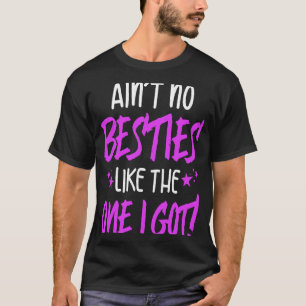 BESTE FREUNDIN ist nicht so wichtig wie die, die i T-Shirt