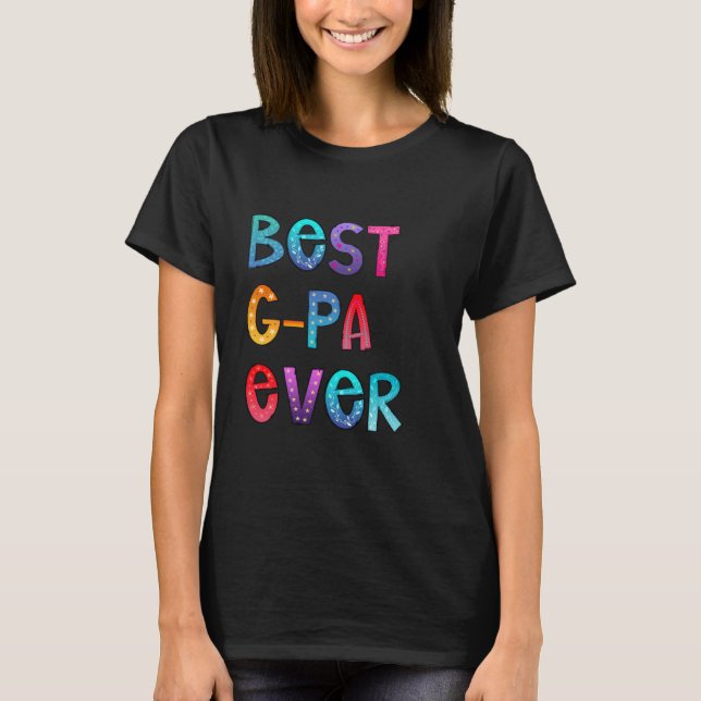 Beste G-Pa je farbenfroh, Papa-Shirt, Vater-Gesche T-Shirt (Vorderseite)