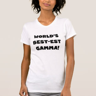 Beste Gamma Schwarzweiß der Welt T-Shirt