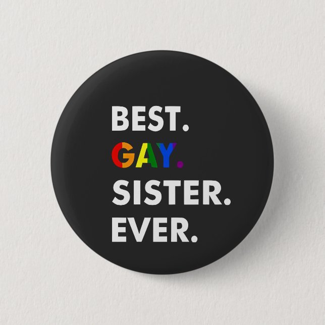 Beste Gay Sister je Funny LGBT Rainbow Pride Gesch Button (Vorderseite)