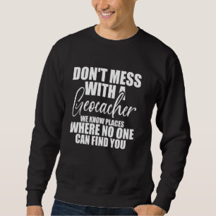 Beste Geocaching-Kunst für Männer Frauen Geocacher Sweatshirt