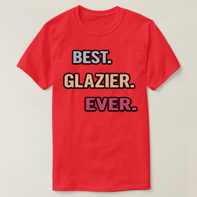 Beste Glazier-Idee T-Shirt (Design vorne)