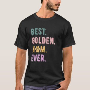 Beste Goldene Mutter Aller Zeiten Frauen Golden Re T-Shirt