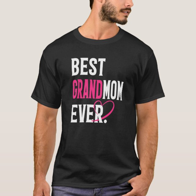 Beste Großmutter je Funny Großmutter Lover Mutter  T-Shirt (Vorderseite)
