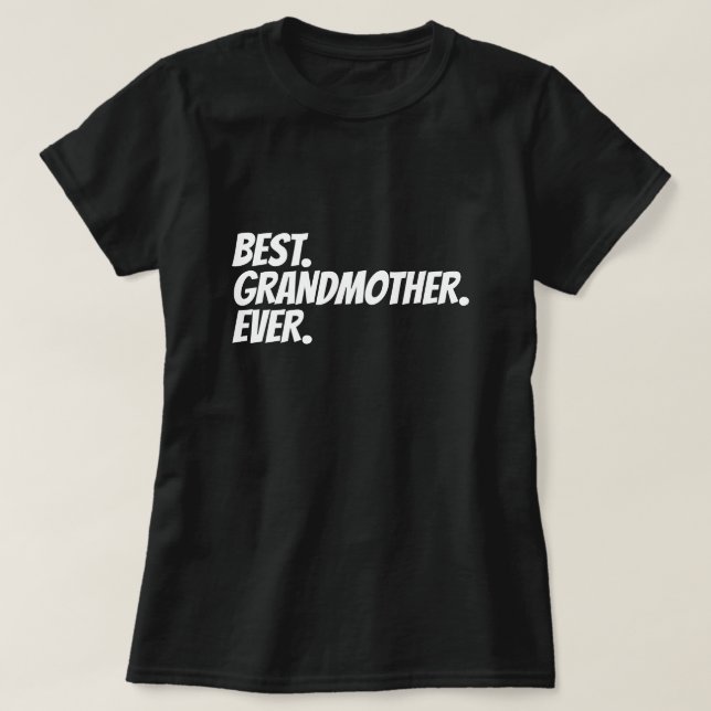 Beste Großmutter je Spaß T-Shirt (Design vorne)
