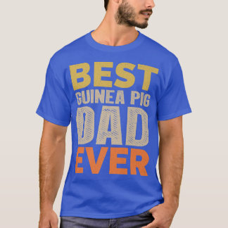 Beste Guinea Schweinefleisch Vater Ever Funny Spri T-Shirt