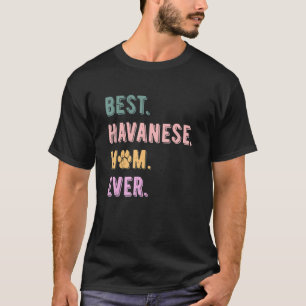 Beste Havanese Mama je Havanese Hunde Mama Frauen T-Shirt