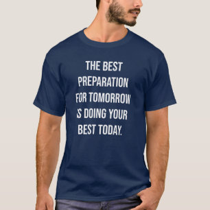 Beste heutige Typografie-Zitat T-Shirt