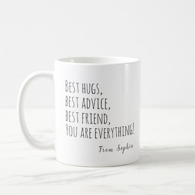 Beste Hugs, beste Beratung, Bester Freund, Muttert Kaffeetasse (Links)
