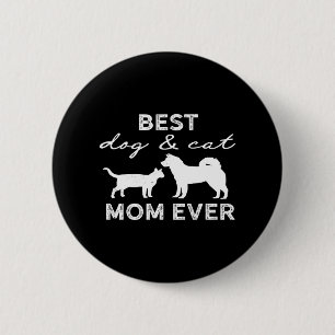 Beste Hund- und Katzenmutter-Geschenk Süße verrück Button