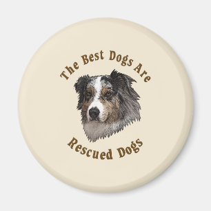 Beste Hunde werden gerettet (Australischer Hirte) Magnet