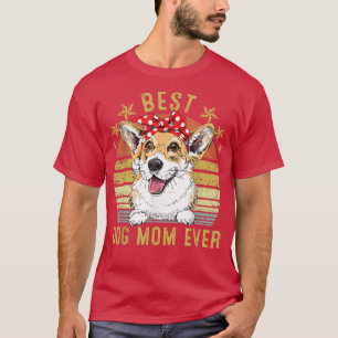 Beste Hundemutter Aller Zeiten Corgi Muttertags-T- T-Shirt