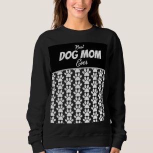 BESTE HUNDEMUTTER ALLER ZEITEN   SWEATSHIRT