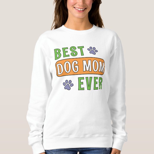 Beste Hundemutter überhaupt    Sweatshirt (Vorderseite)