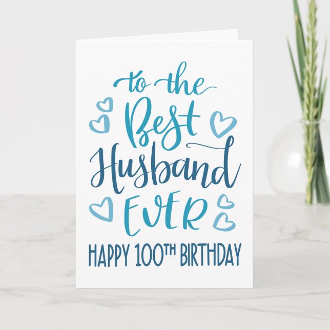 Beste Husband je 100. Geburtstag Blaue Typografie Karte (Vorderseite)