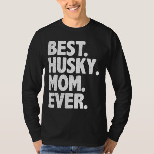 Beste Husky Mama Ever Funny Vintag Dog Momma Mutte T-Shirt