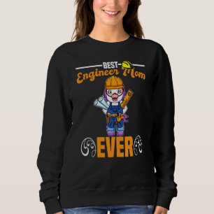 Beste Ingenieur-Mutter Aller Zeiten Bauarbeiter-Ma Sweatshirt