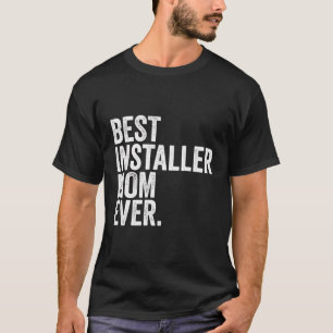 Beste Installer-Mama je Beste Mütter Momma Wom T-Shirt