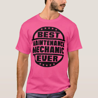 Beste Instandhaltungsmechanik aller Zeiten T-Shirt