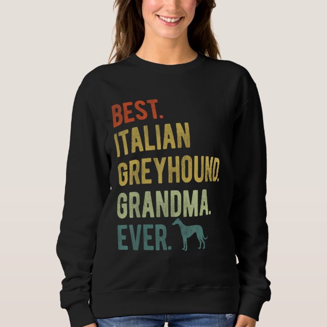 Beste Italian Greyhound-Oma ever Hund  Muttertag  Sweatshirt (Vorderseite)