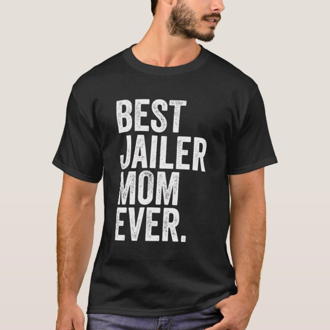 Beste Jailer-Mama je Beste Mütter Momma Frauen T-Shirt (Vorderseite)