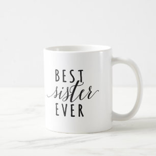 Beste Kaffee-Tasse der Schwester überhaupt Tasse