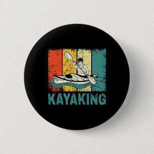 Beste Kayaking-Kunst Für Männer Frauen Kayaking An Button