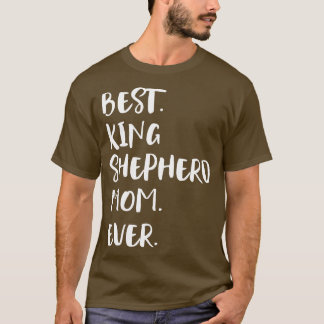 Beste King Shepherd-Mama je T-Shirt