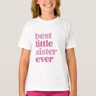 Beste kleine Schwester je mit rosa Text Girls T-Shirt