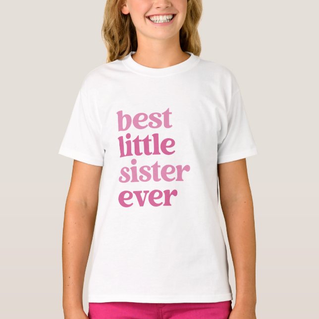 Beste kleine Schwester je mit rosa Text Girls T-Shirt (Vorderseite)