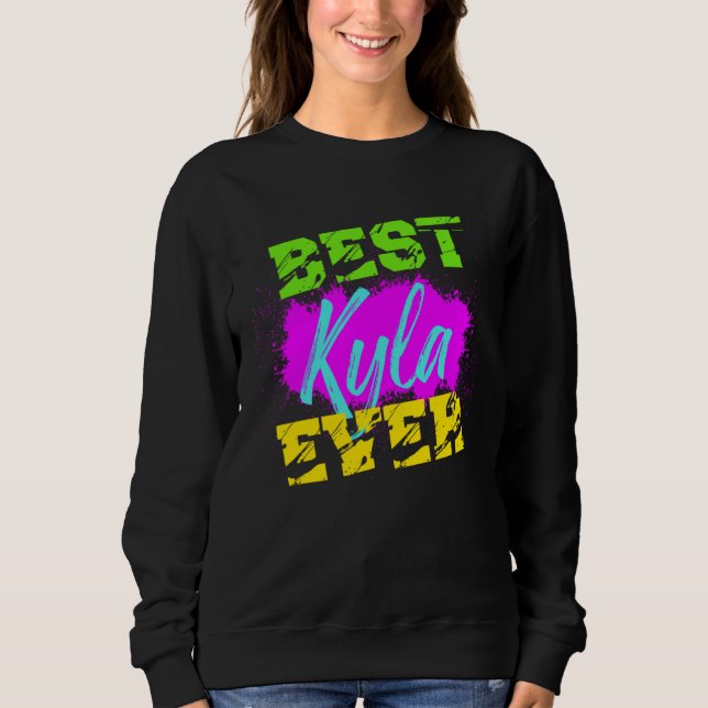 Beste Kyla ever Sweatshirt (Vorderseite)