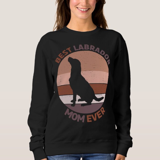 Beste Labrador Retriever Mama je 20 Sweatshirt (Vorderseite)