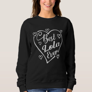 Beste Lola je Niedliches Herz Form Großmutter Mutt Sweatshirt