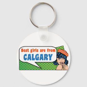 Beste Mädchen sind von Calgary Schlüsselanhänger