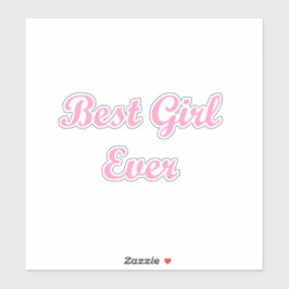 Beste Mädchen überhaupt Aufkleber