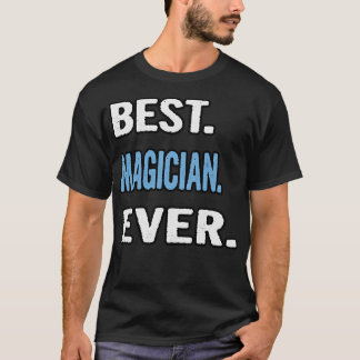 Beste Magician je Geburtstag Geschenk Idee T-Shirt